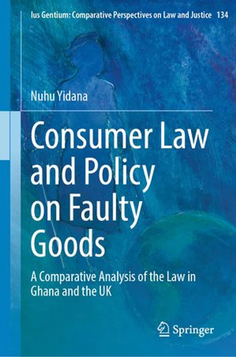 Consumer Law and Policy on Faulty Goods: A Comparative Analysis of the Ghana UK