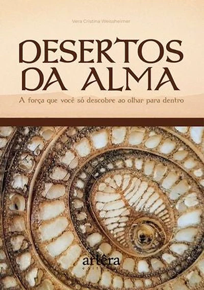 Desertos da Alma: A Força que Você Só Descobre ao Olhar para Dentro