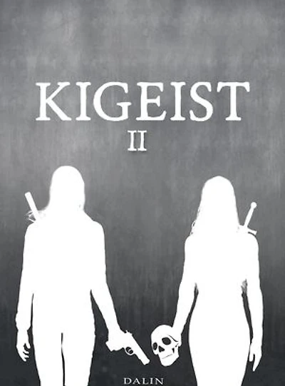 Kigeist Act II: Kigeist, #2