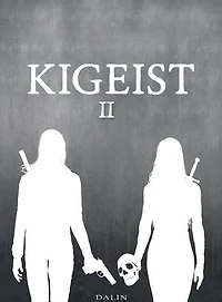 Kigeist Act II: Kigeist, #2