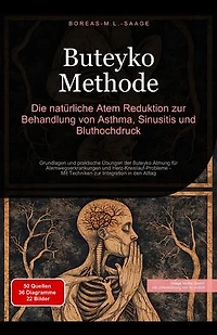 Buteyko Methode: Die natürliche Atem Reduktion zur Behandlung von Asthma, Sinusitis und Bluthochdruck: Atemtechnik (DE), #3