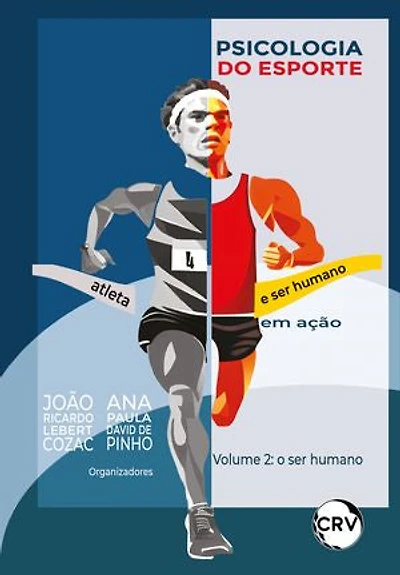 Psicologia do esporte: Atleta e ser humano em ação – Vol. 02
