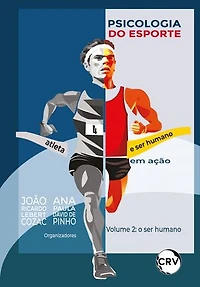 Psicologia do esporte: Atleta e ser humano em ação – Vol. 02
