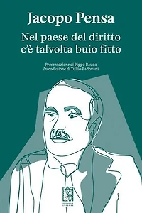 Nel paese del diritto c'è talvolta buio fitto
