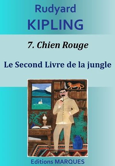 Chien Rouge: Le Second Livre de la jungle