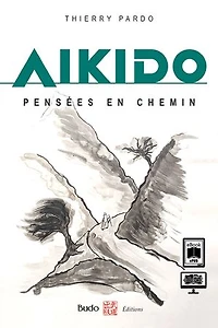Aïkido: pensées en chemin