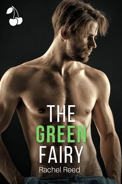 The Green Fairy: A Love Triangle and Single Dad Story