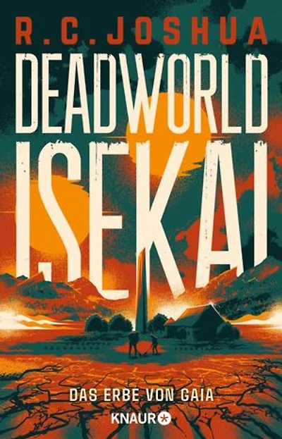 Deadworld Isekai 2 - Das Erbe von Gaia: Ein LitRPG-Roman | Deutsche Ausgabe. Band 2 des erfolgreichen Fantasy-Science-Fiction-Crossovers
