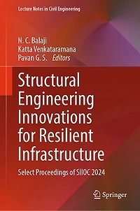 Structural Engineering Innovations for Resilient Infrastructure: Select Proceedings of SIIOC 2024