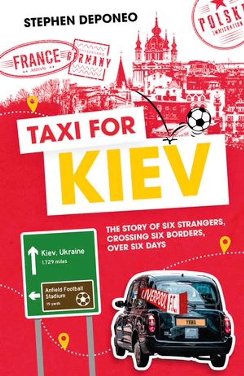 Taxi For Kiev: The Story Of Six Strangers, Crossing Borders, Over Days