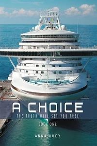 A Choice: The Truth Will Set You Free