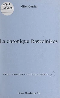 La chronique Raskolnikov: Ou D. Orion Novice Roma