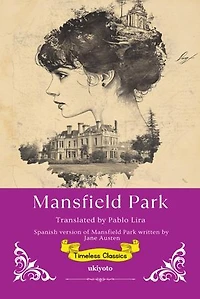 Mansfield Park Spanish Version | Timeless Classics