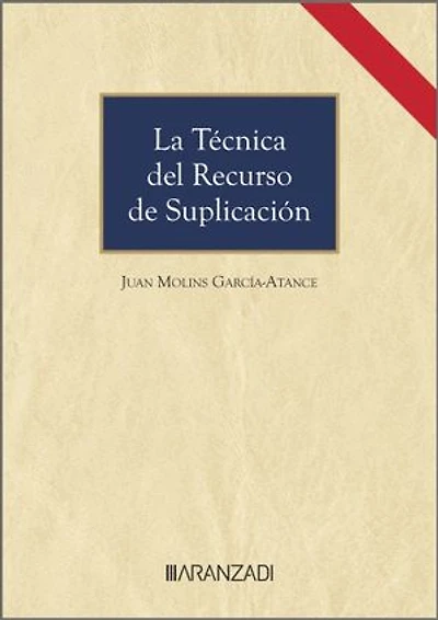 La técnica del recurso de suplicación (2.ª Edición)