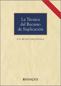 La técnica del recurso de suplicación (2.ª Edición)