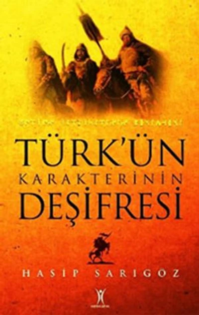 Türk'ün Karakterinin Deşifresi