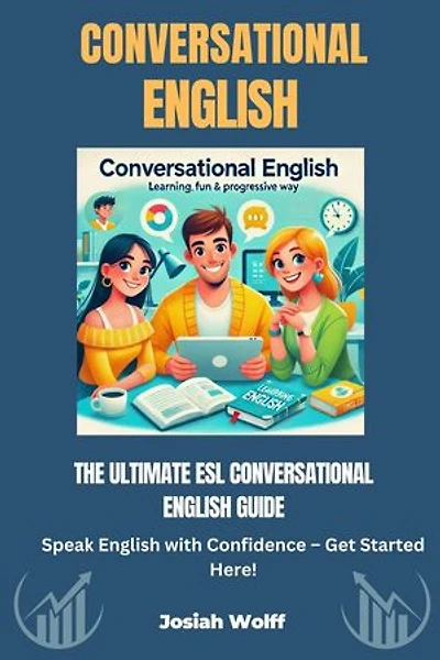 The Ultimate ESL Conversational English Guide