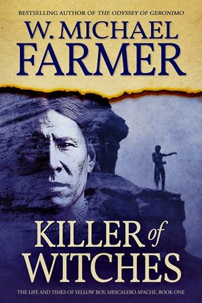 Killer of Witches: The Life and Times Yellow Boy, Mescalero Apache