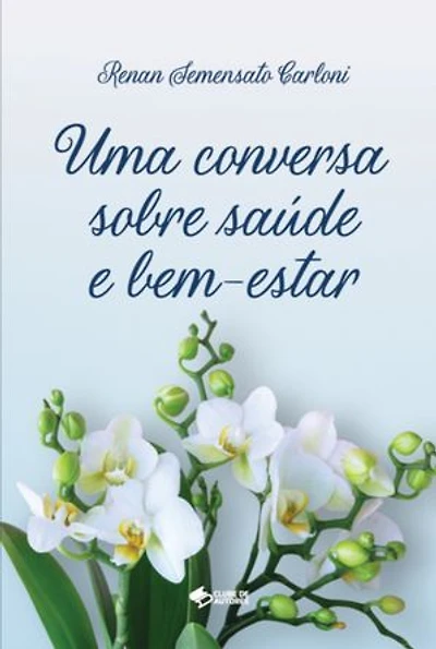 Uma Conversa Sobre Saúde E Bem-estar