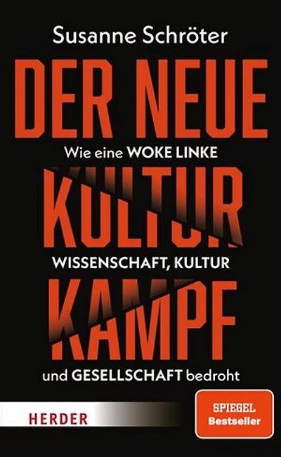 Der neue Kulturkampf: Wie eine woke Linke Wissenschaft, Kultur und Gesellschaft bedroht