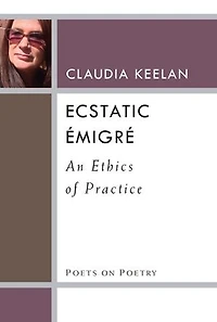 Ecstatic Émigré: An Ethics of Practice