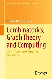 Combinatorics, Graph Theory and Computing: SEICCGTC 2020, Boca Raton, USA