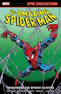 Amazing Spider-Man Epic Collection: Invasion Of The Spider-Slayers