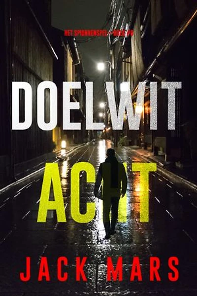 Doelwit Acht (Het Spionnenspel—Boek #8)