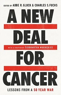 a New Deal for Cancer: Lessons from 50 Year War