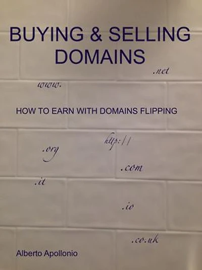 Buying & Selling Domains: How To Earn With Domains Flipping