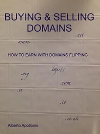 Buying & Selling Domains: How To Earn With Domains Flipping