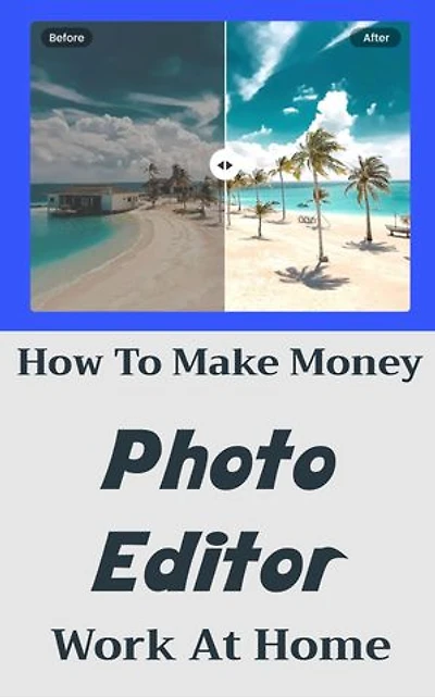 Become A Photo Editor: Work At Home