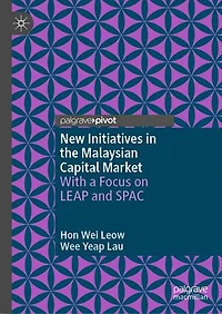 New Initiatives the Malaysian Capital Market: With a Focus on LEAP and SPAC