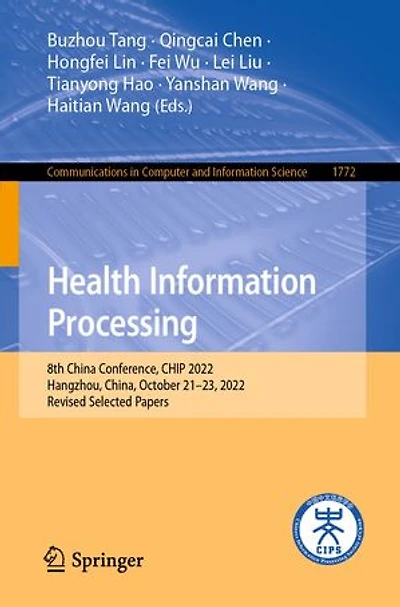 Health Information Processing: 8th China Conference, CHIP 2022, Hangzhou, China, October 21-23, Revised Selected Papers