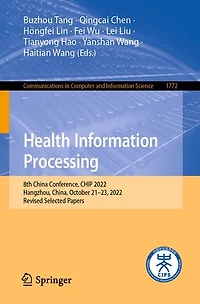 Health Information Processing: 8th China Conference, CHIP 2022, Hangzhou, China, October 21-23, Revised Selected Papers