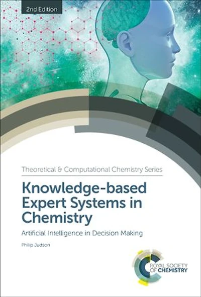 Knowledge-based Expert Systems Chemistry: Artificial Intelligence Decision Making