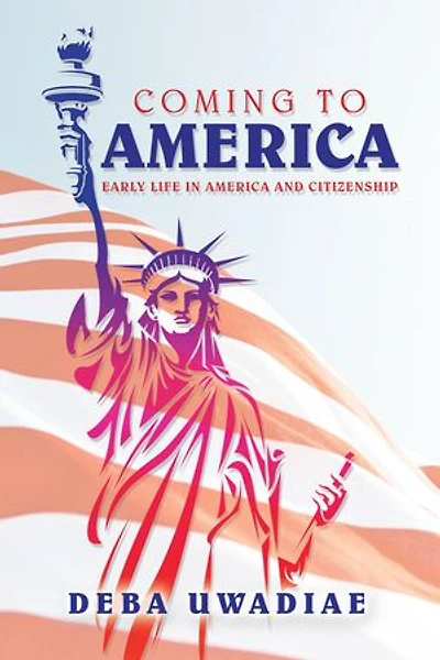 Coming to America: Early Life America and Citizenship