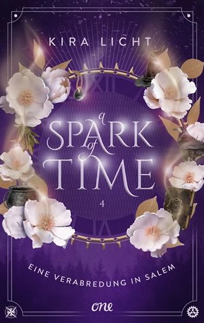 A Spark of Time - Eine Verabredung in Salem: Der langersehnte vierte Band der Spiegel-Bestsellerreihe: magische Zeitreise-Romantasy voller Geheimnisse