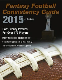 2015 Fantasy Football Consistency Guide