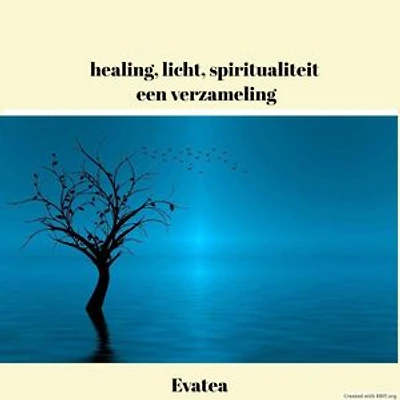 Healing, licht, spiritualiteit; een verzameling