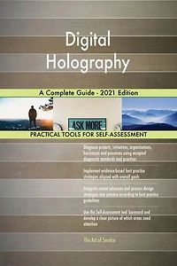 Digital Holography A Complete Guide - 2021 Edition