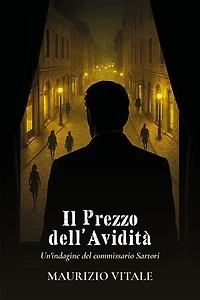 Il Prezzo dell'Avidità: Un'indagine del commissario Sartori