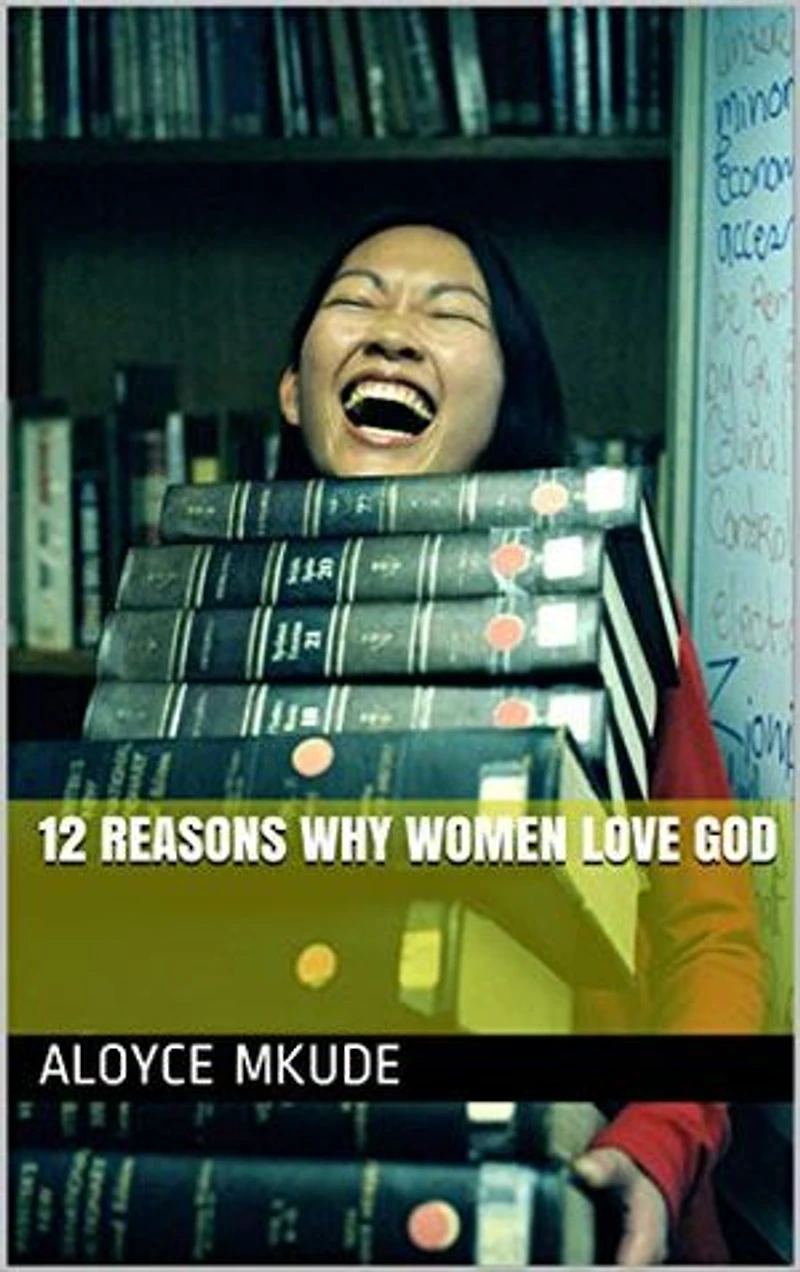 12 REASINS WHY WOMEN LOVE GOD