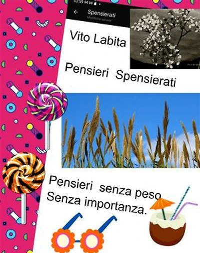 Pensieri Spensierati: Pensieri senza peso senza importanza