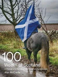 100 Weeks of Scotland: a Portrait Nation on the Verge
