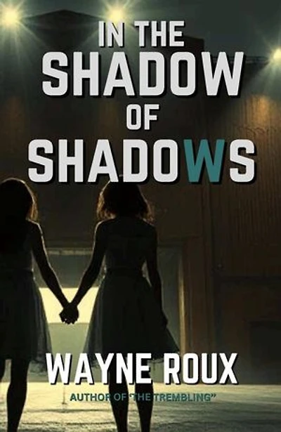 In the Shadow of Shadows