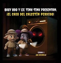 Baby Boo y Lil' Tink-Tink Presentan: ¡el Caso Del Calcetín Perdido!