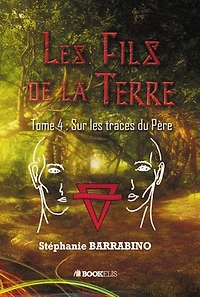Les fils de la Terre: Tome 4
