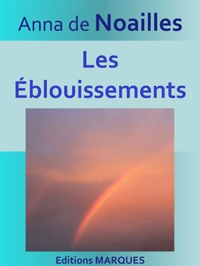Les Éblouissements: Texte intégral