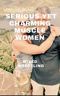 Serious Yet Charming Muscle Women Mixed Wrestling